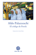 EL CÓDIGO DE PERELÀ, Aldo Palazzeschi