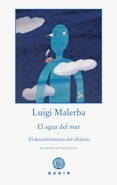 EL AGUA DEL MAR, Luigi Malerba