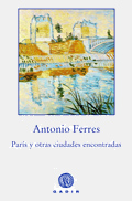 Pars y otras ciudades encontradas, de Antonio Ferres