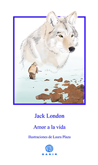 Amora a la vida Jack London
