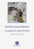 LA TRAGEDIA DE LA CALLE FLORES, José María Eça de Queirós